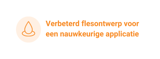 Verbeterd flesontwerp voor een nauwkeurige applicatie